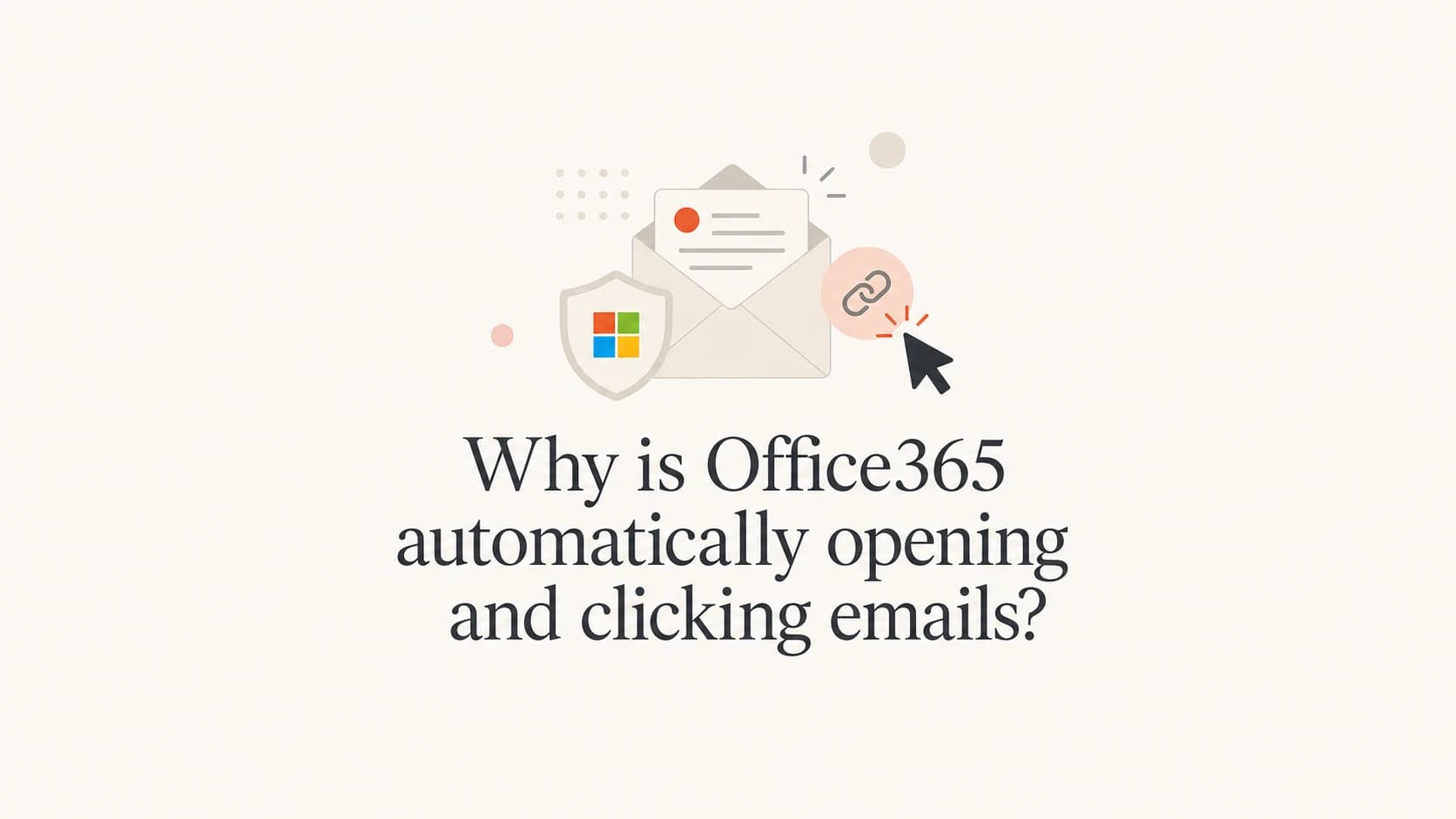 Office365 security scanning shown as an email shield checking links before a user opens the message.