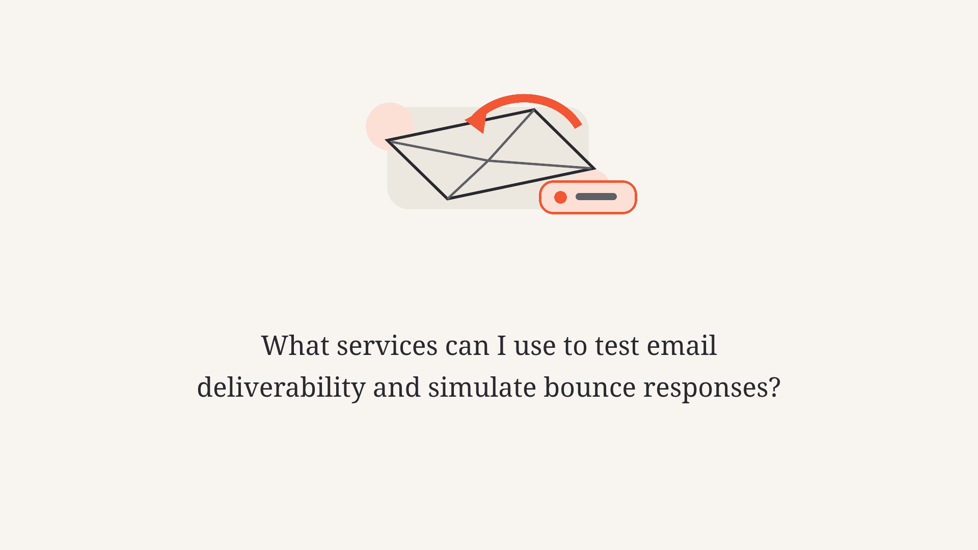 Email testing thumbnail with a returned message and status labels.