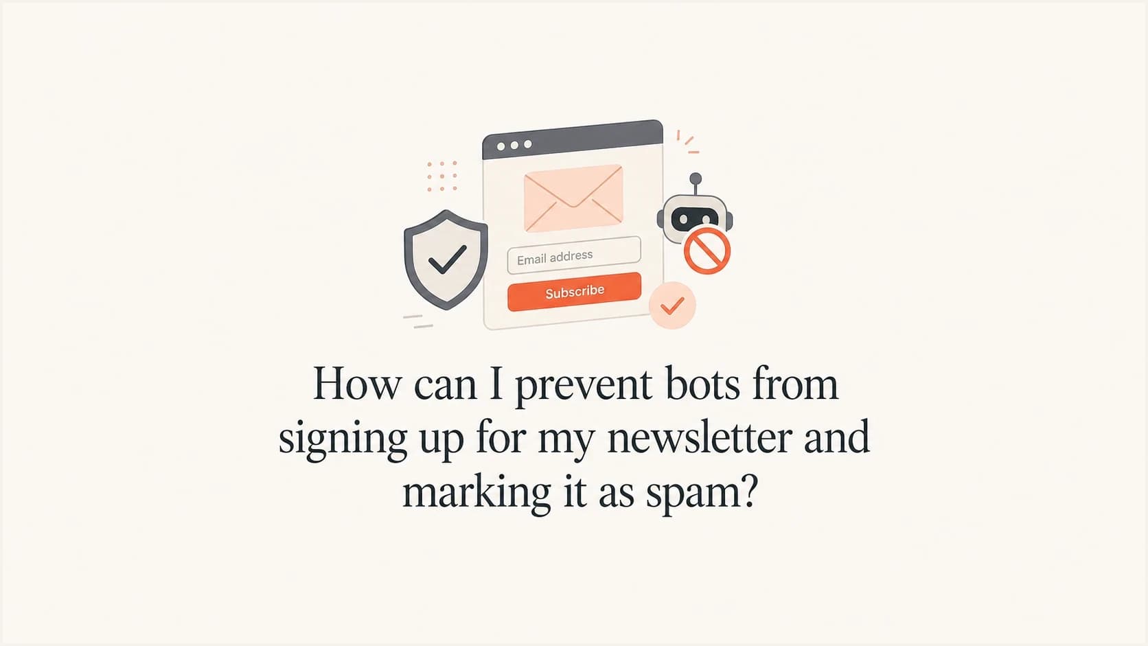 A protected newsletter signup form with a mail envelope, shield, and check mark.