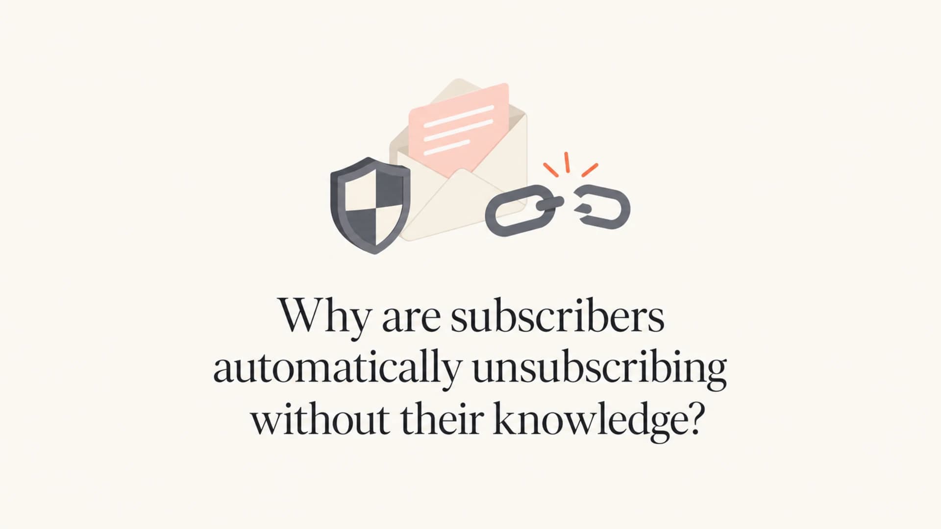 An email, shield, and unsubscribe link visual for automatic unsubscribe troubleshooting.