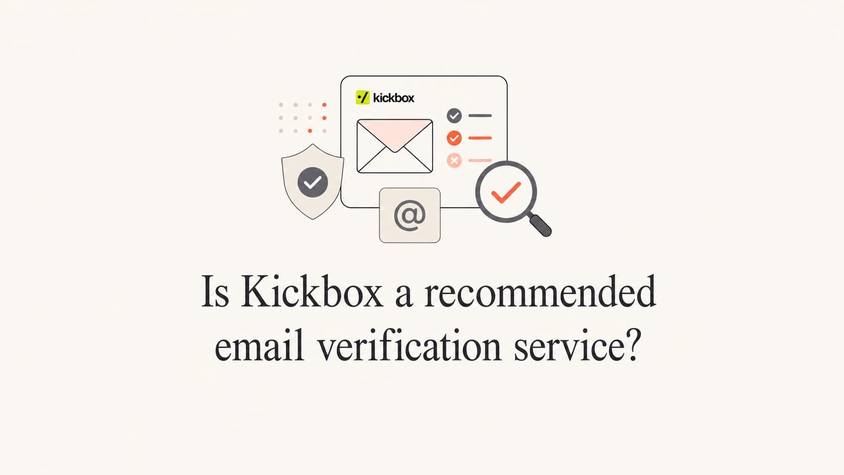 Editorial thumbnail for a technical review of Kickbox email verification.