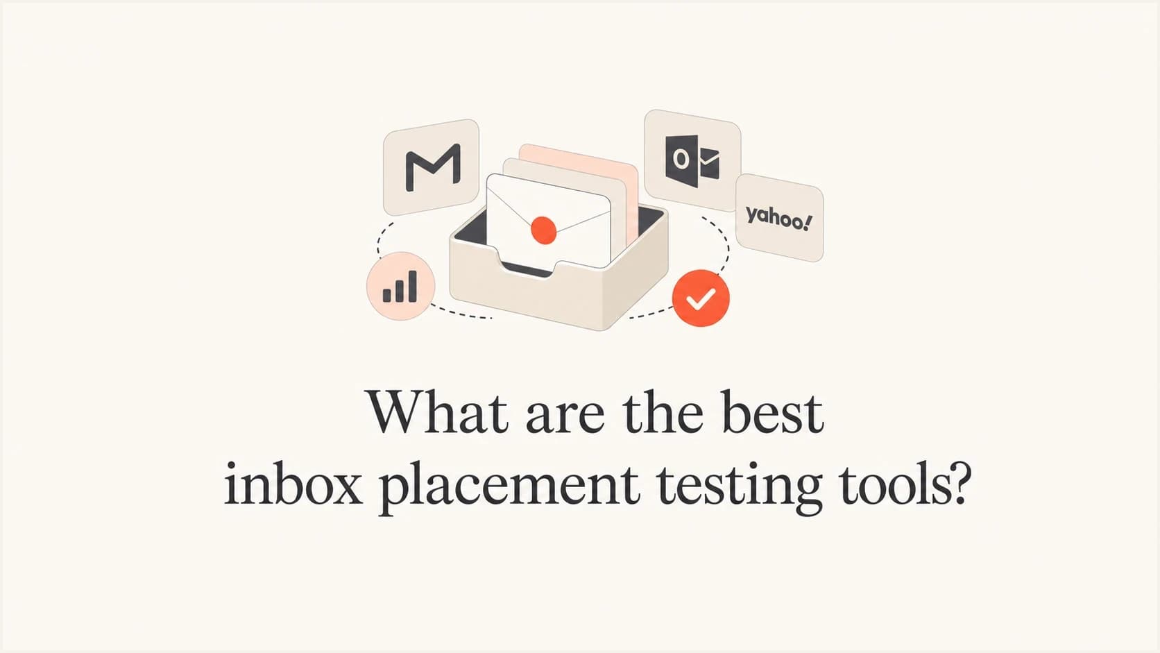 Inbox placement testing tools thumbnail with an inbox tray and provider delivery symbols.