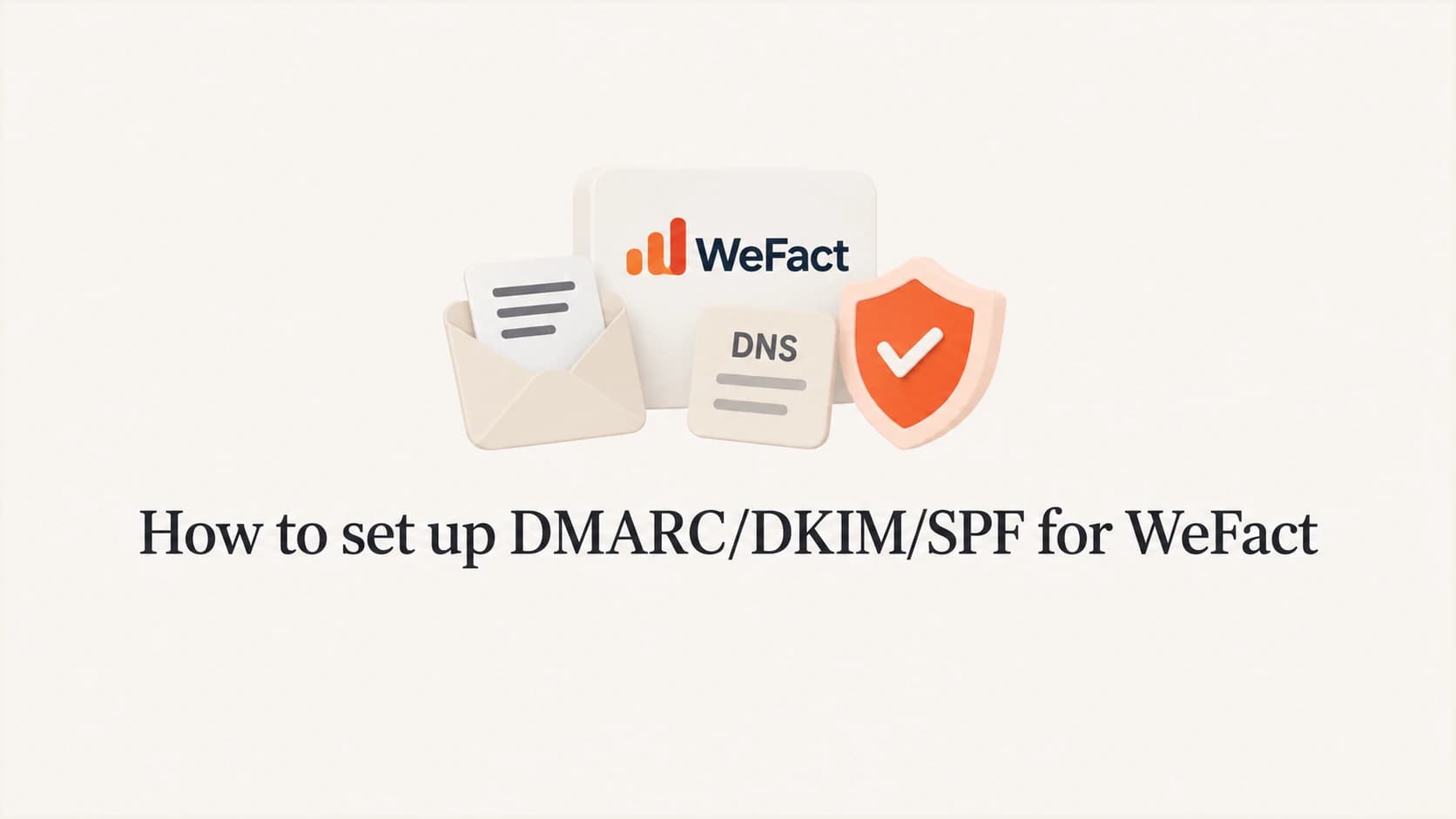 WeFact email authentication setup for SPF, DKIM, and DMARC.