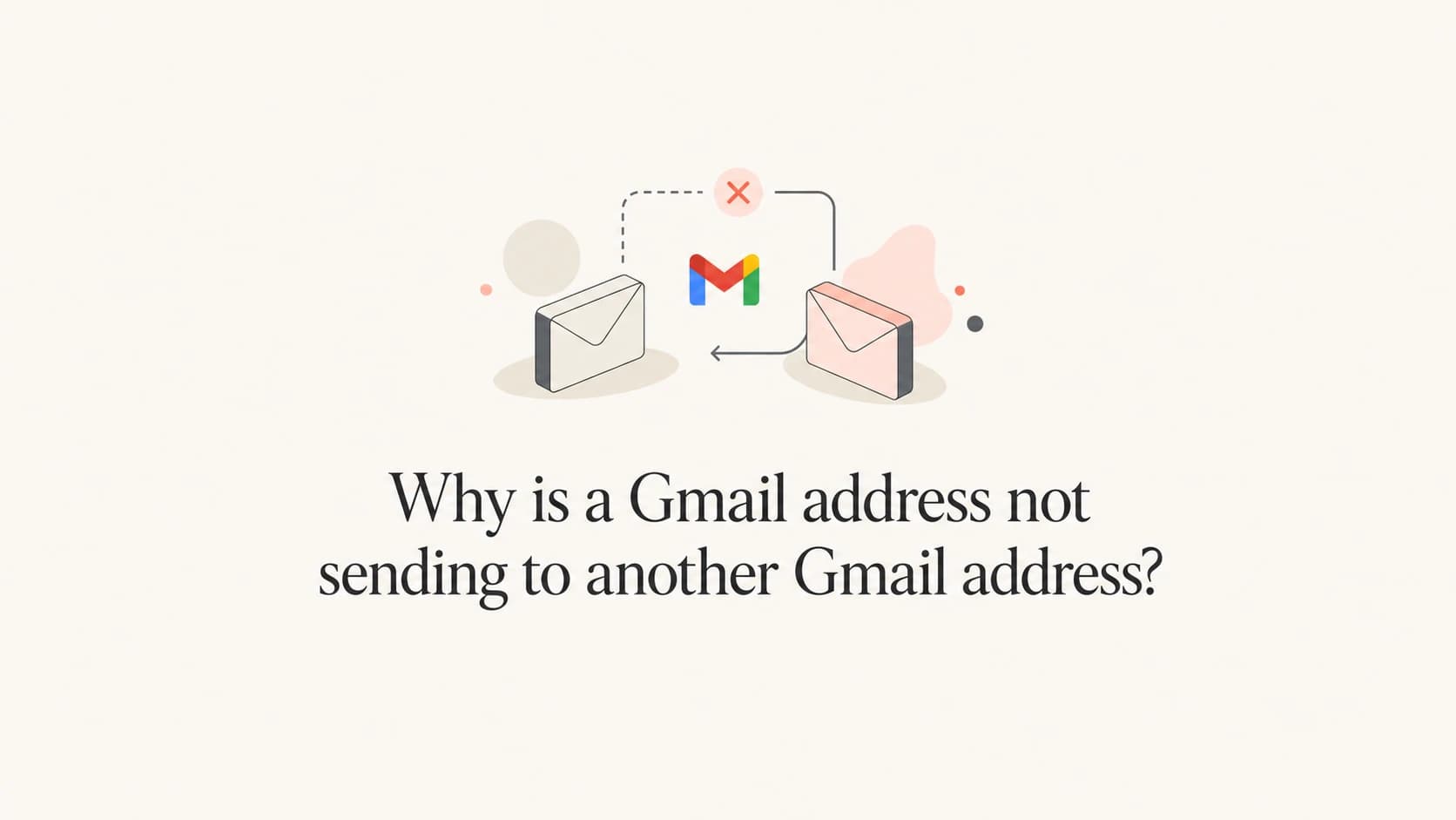 A Gmail-to-Gmail delivery path with a missing message route.
