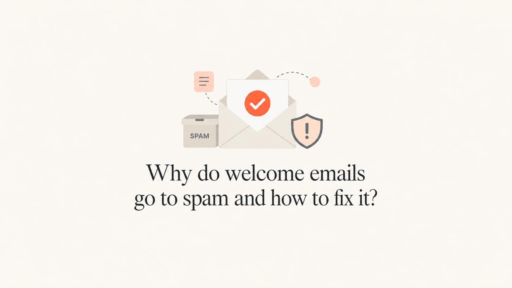 Welcome email deliverability thumbnail with an envelope, shield, and checkmark.