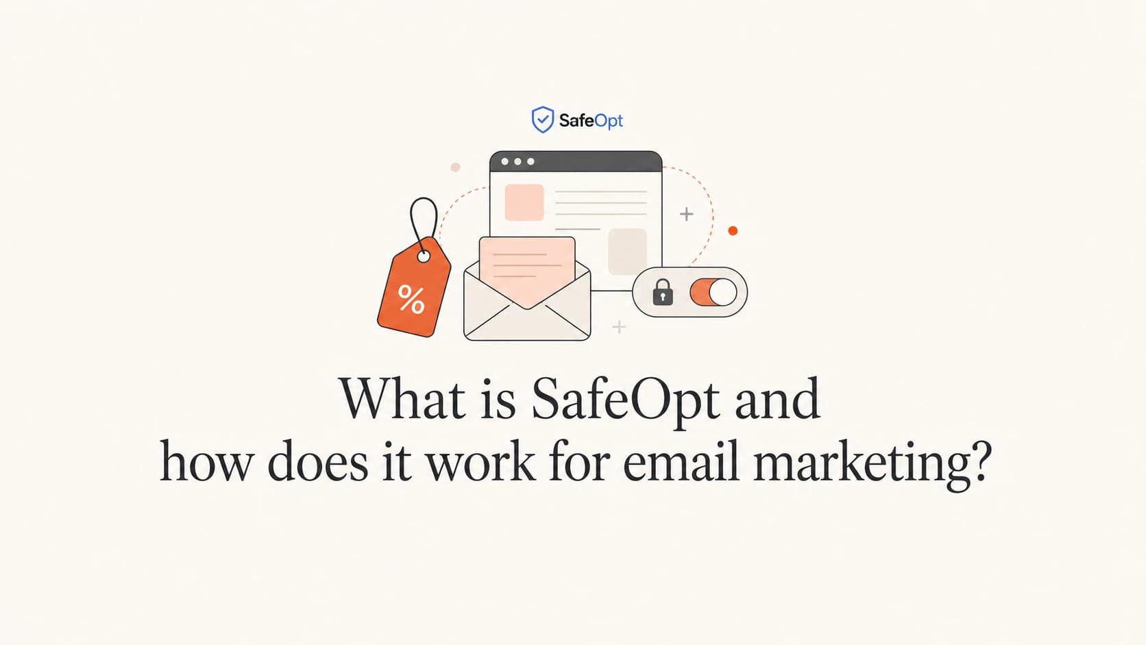 SafeOpt email marketing concept with an offer email, shopping tag, and privacy switch.
