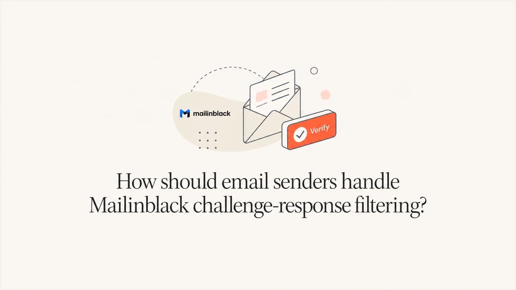 Mailinblack challenge-response filtering illustrated as an email awaiting approval.