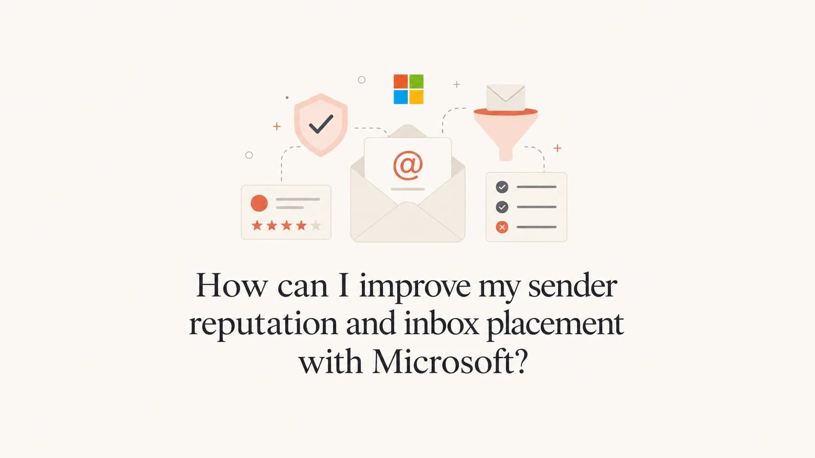 Editorial thumbnail about improving Microsoft inbox placement and sender reputation.