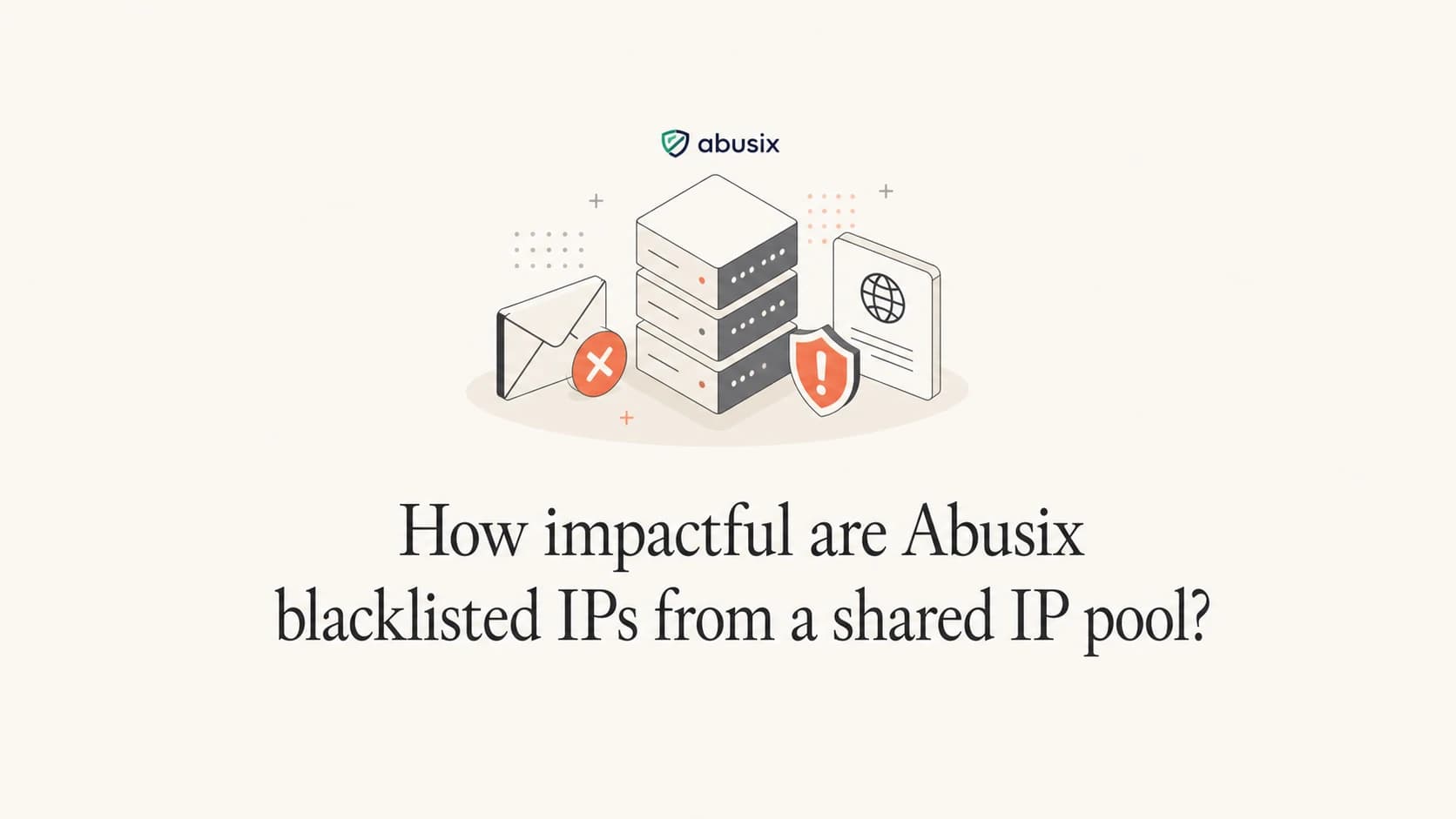 Editorial thumbnail for Abusix blacklisted IPs in a shared IP pool.