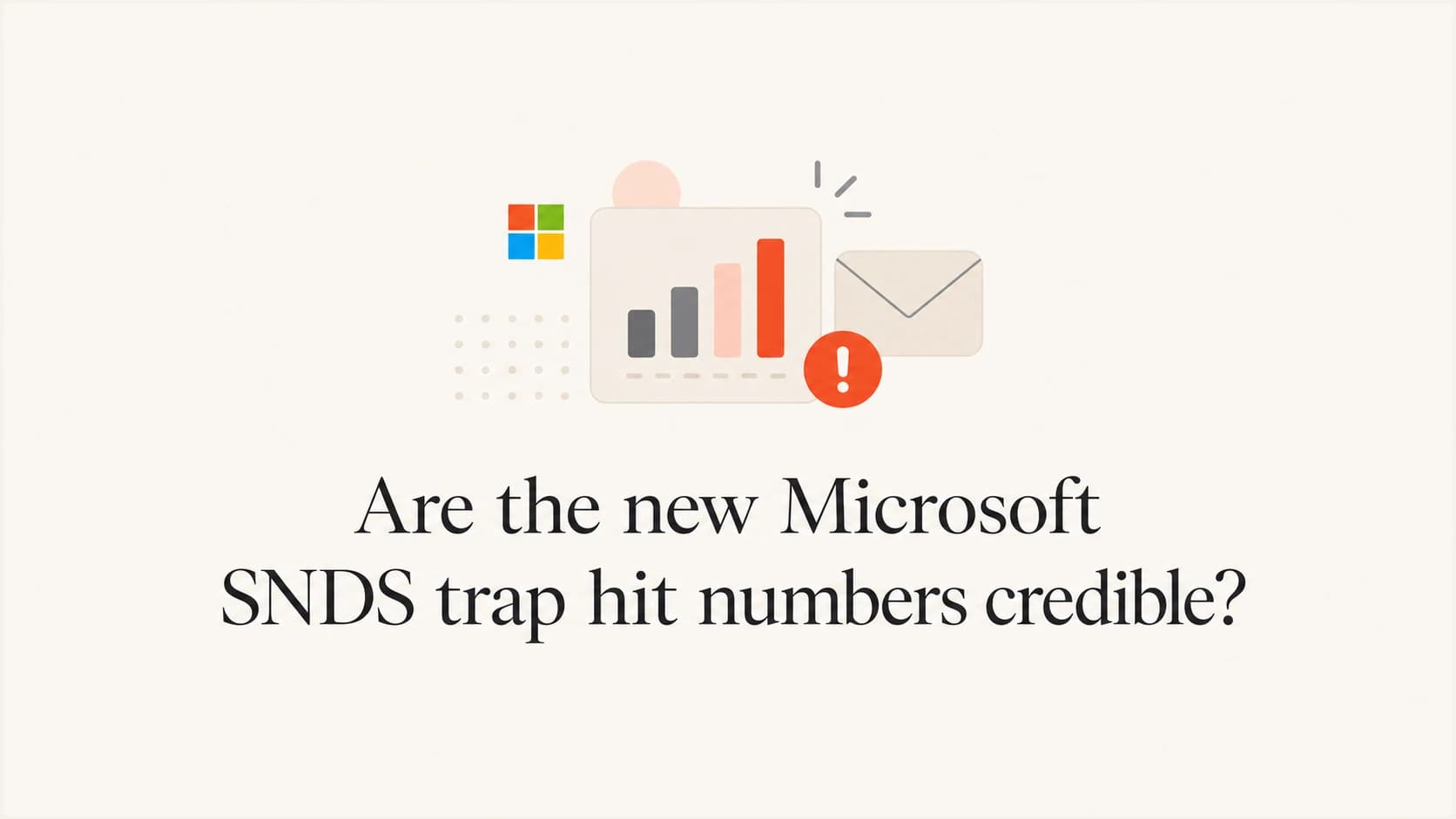 Article thumbnail showing Microsoft SNDS trap hit numbers as an email reputation signal.