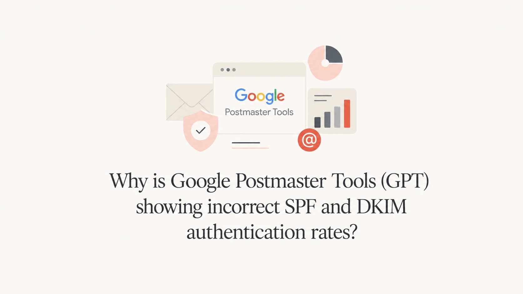 Google Postmaster Tools authentication rates shown as a calm technical article thumbnail.