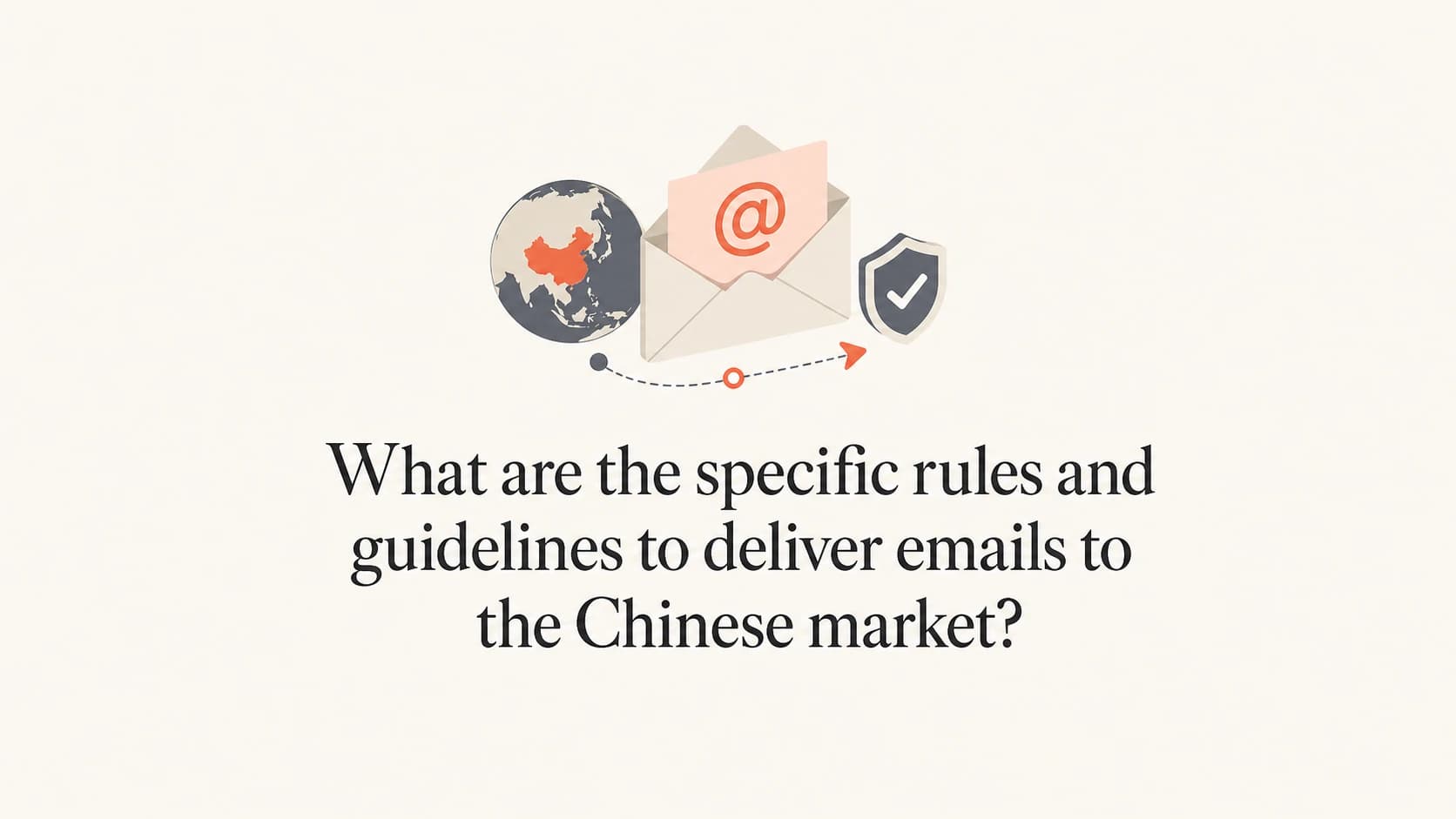 Editorial thumbnail about email delivery rules for the Chinese market.