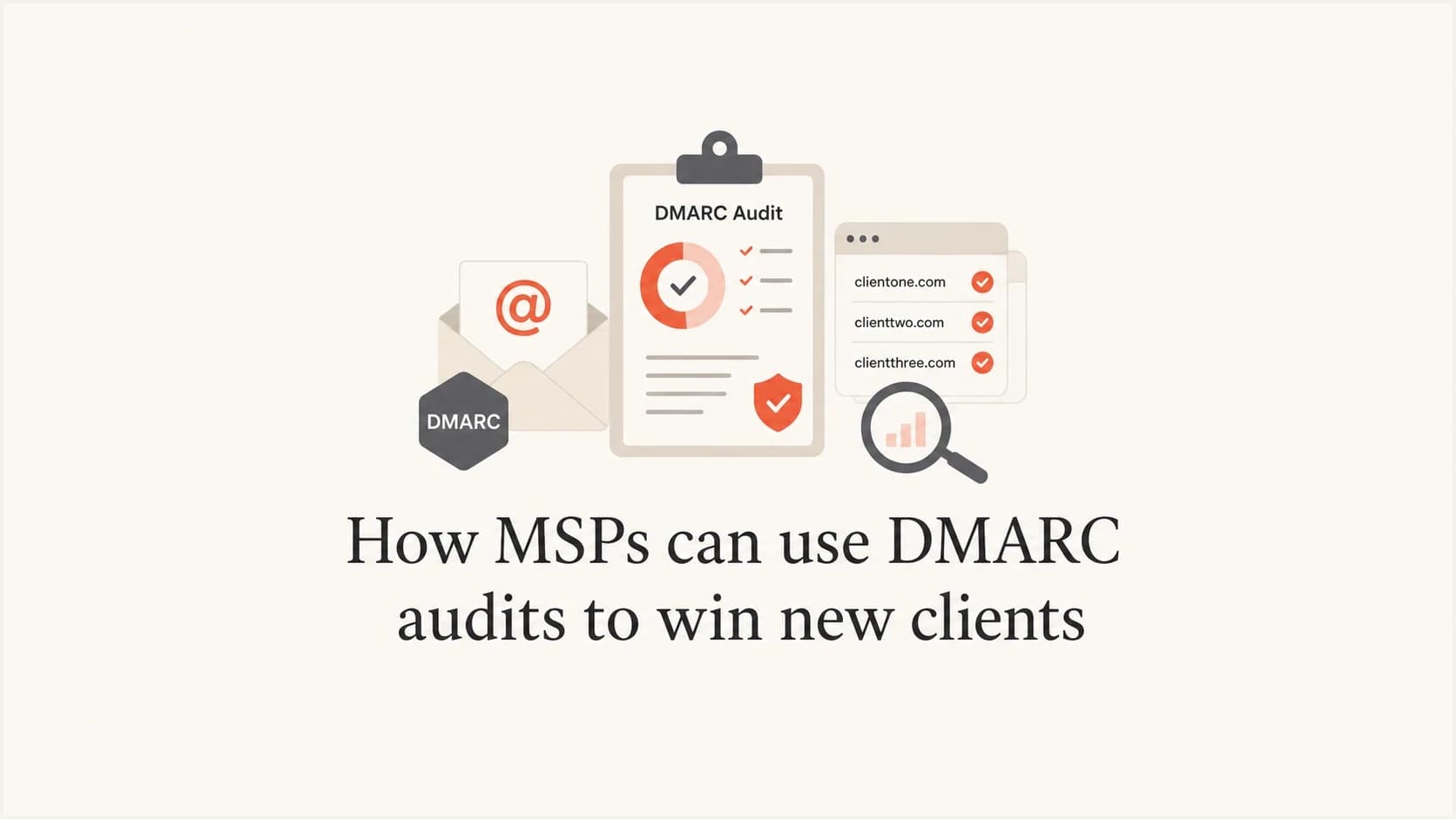 DMARC audit thumbnail for MSP client acquisition