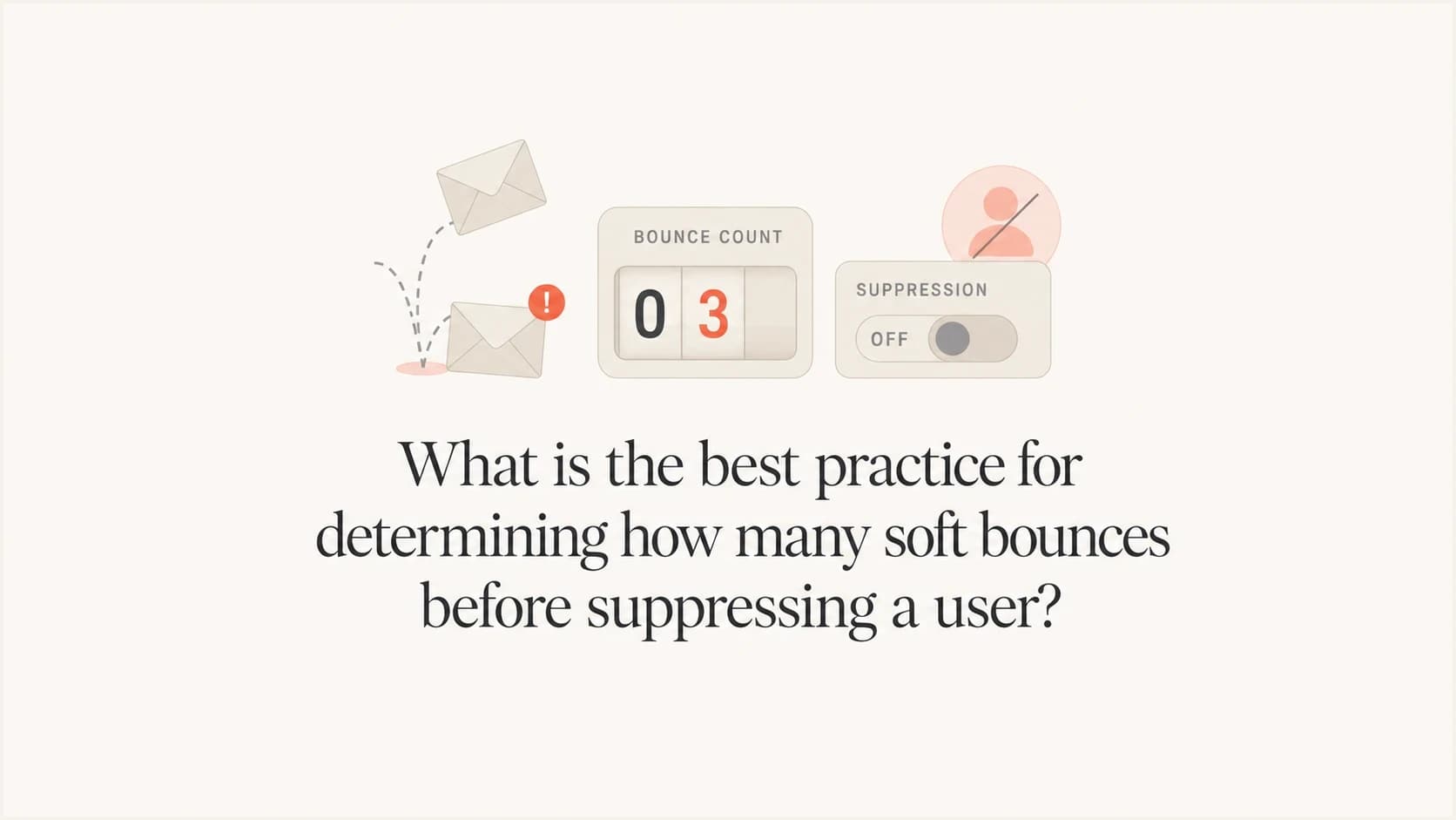 Soft bounce suppression threshold shown as a mail counter and suppression switch.
