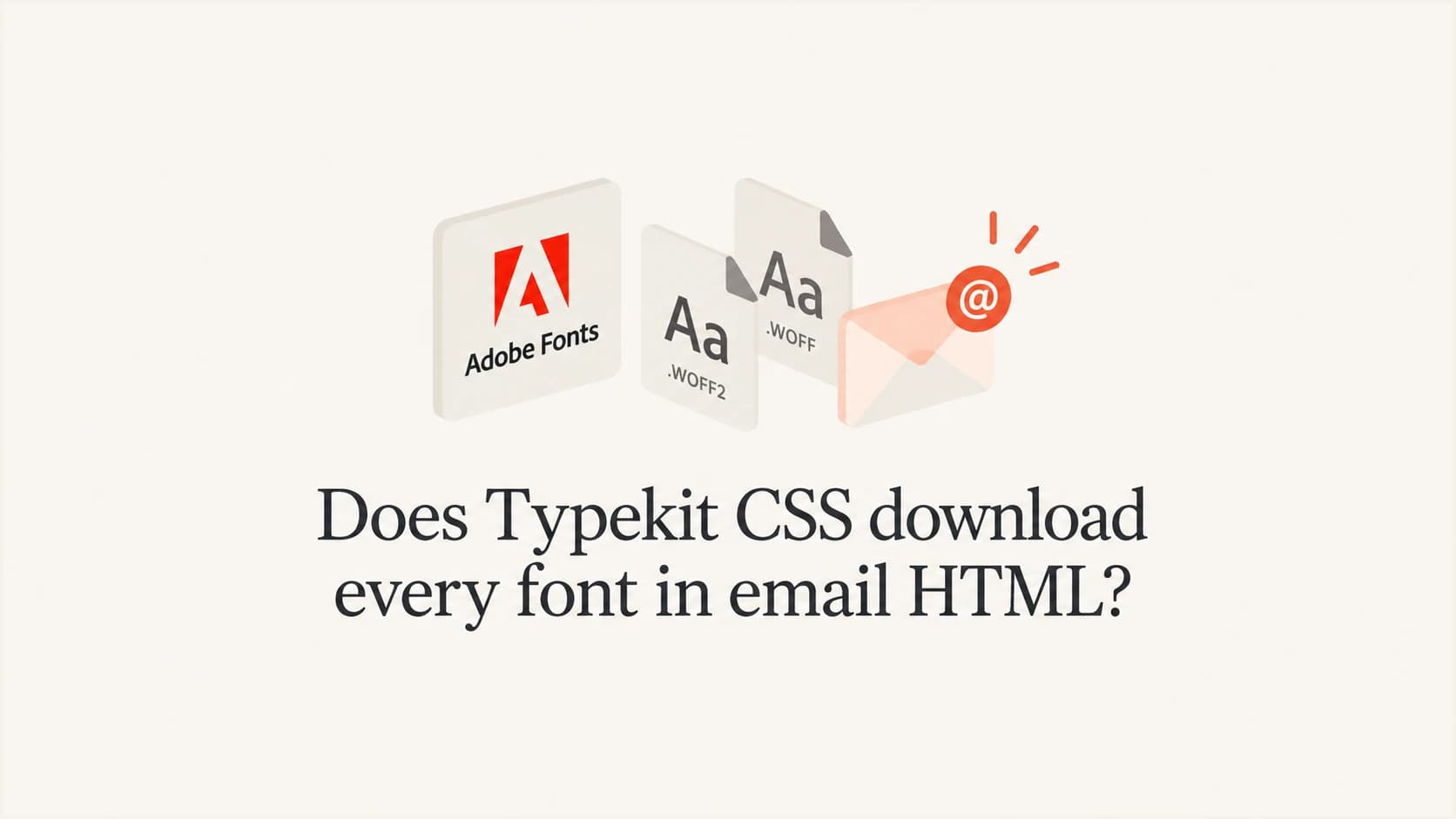 Typekit CSS font files above an HTML email title.