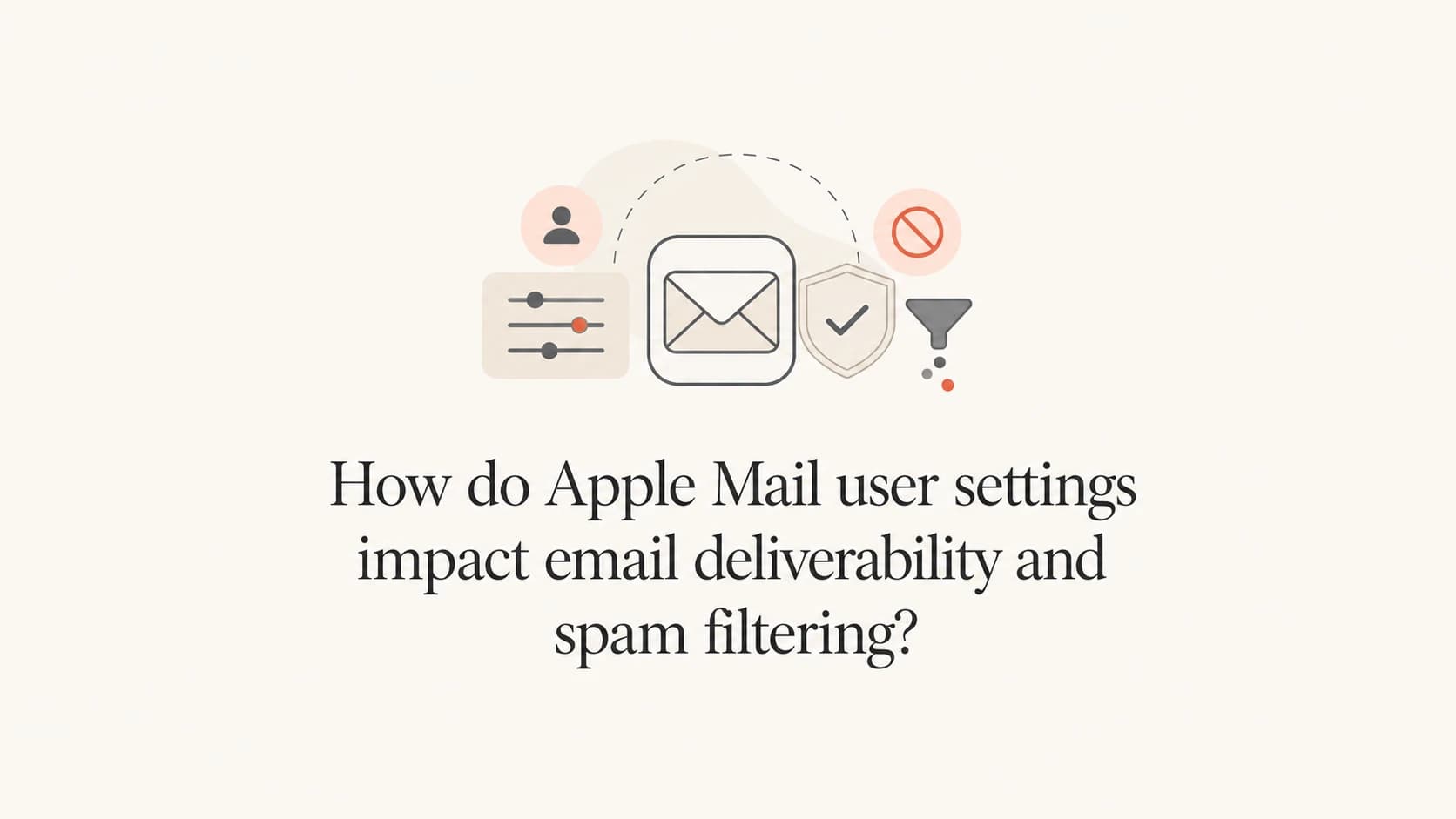 Apple Mail deliverability settings shown as a calm editorial thumbnail.