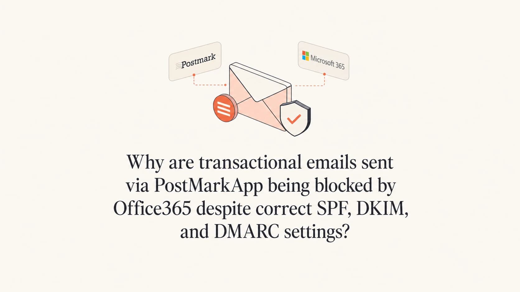 Postmark transactional email accepted by Office365 but held before inbox delivery.