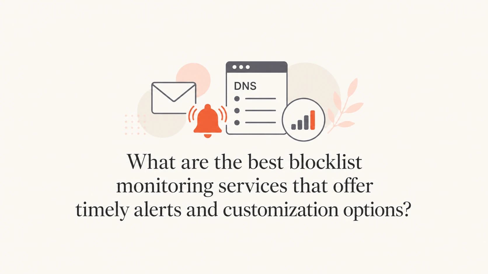Editorial thumbnail showing blocklist monitoring, alerts, and sender reputation signals.