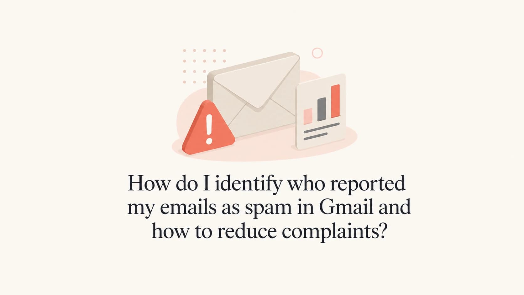 Gmail spam complaint reporting explained with aggregate data and sender controls.