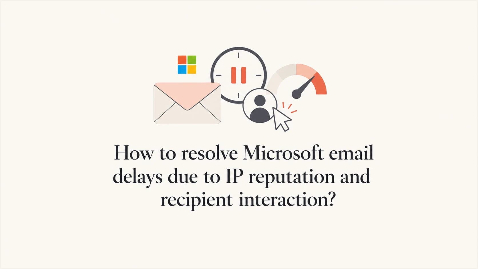 Microsoft email delay recovery with reputation, throttling, and recipient signal cues.