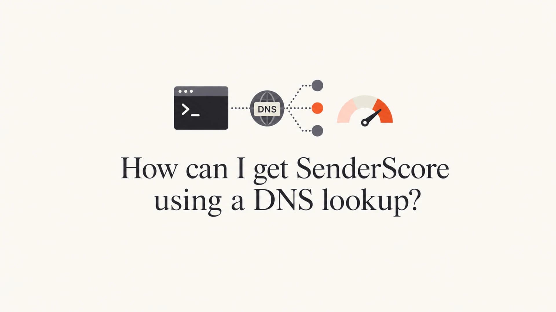 A calm editorial thumbnail showing DNS nodes and a reputation gauge for SenderScore lookup.