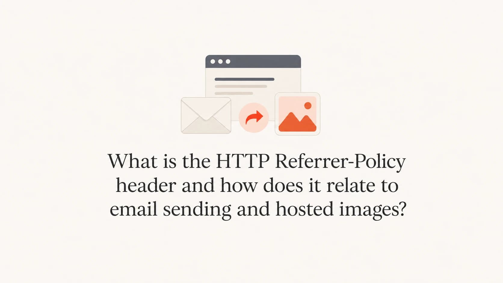 HTTP Referrer-Policy, email, hosted image, and redirect concepts shown as a simple editorial graphic.