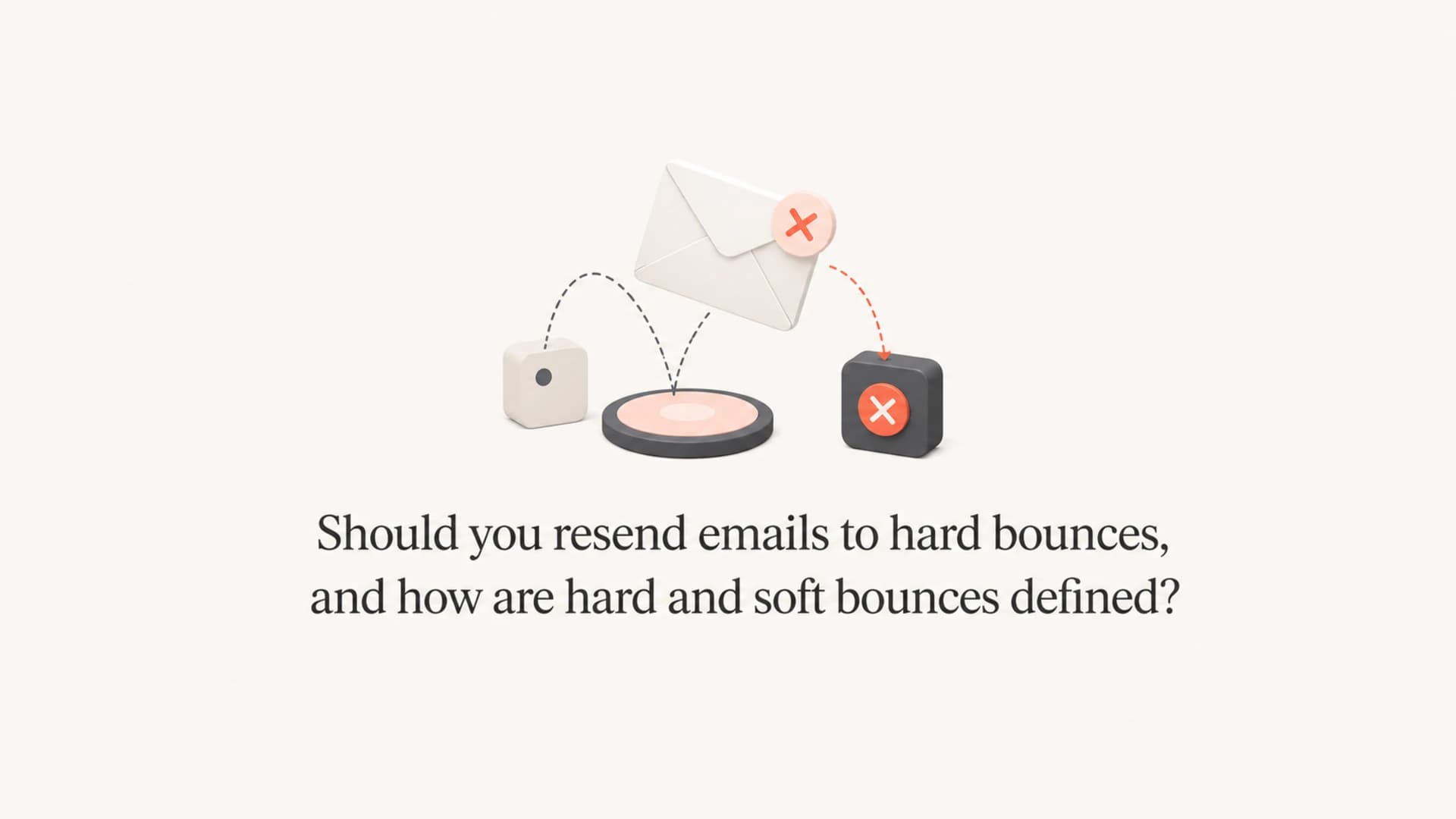Article thumbnail about hard bounces, soft bounces, and resend decisions.