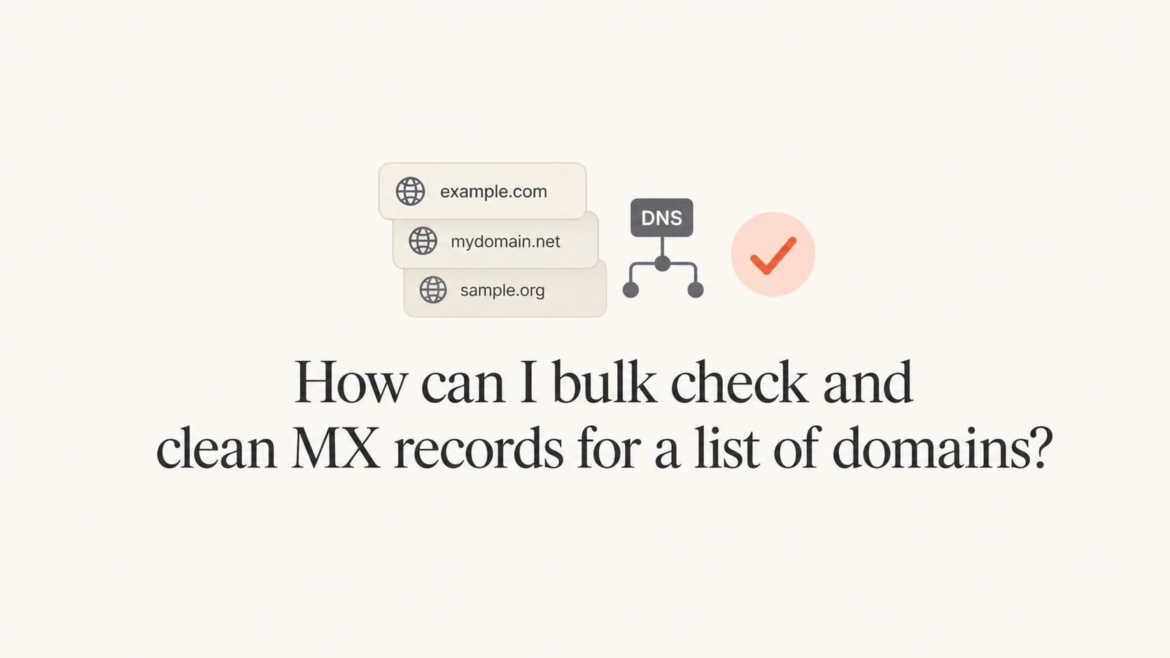 A clean editorial thumbnail about bulk checking MX records.