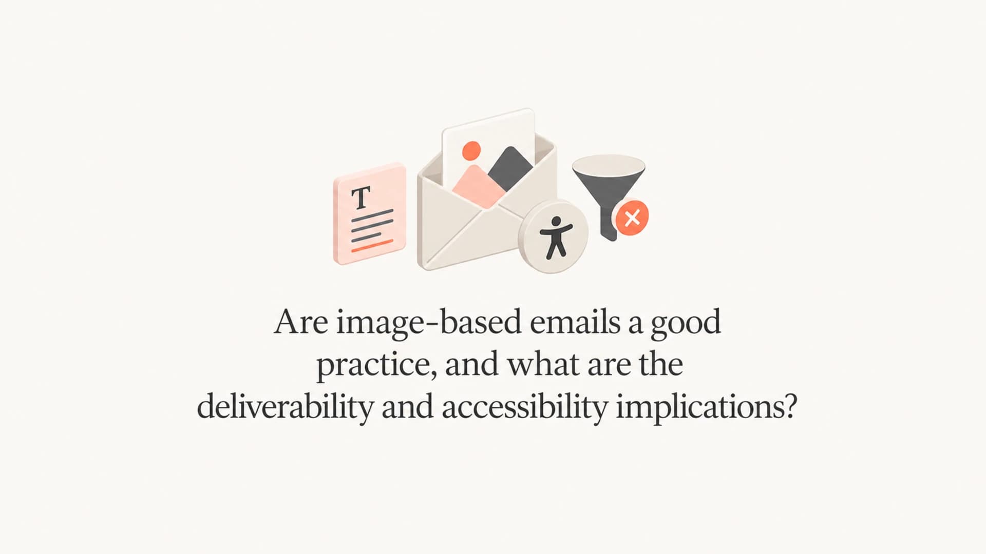 Editorial thumbnail about image-based emails and accessibility.