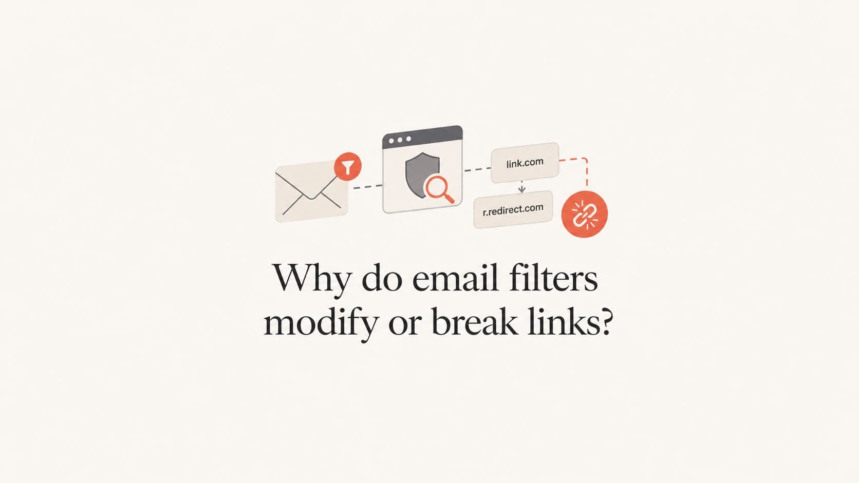 A calm editorial thumbnail about email filters changing links.