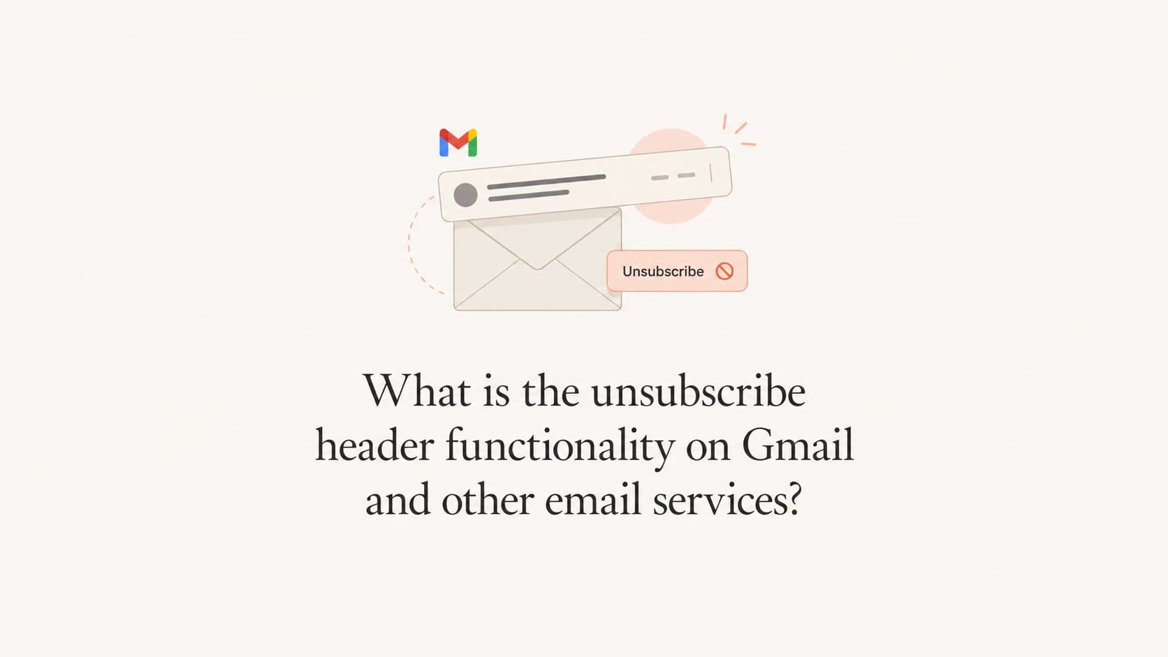 Unsubscribe header controls shown as an email header visual.