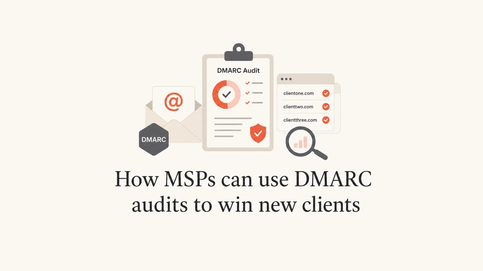 DMARC audit thumbnail for MSP client acquisition