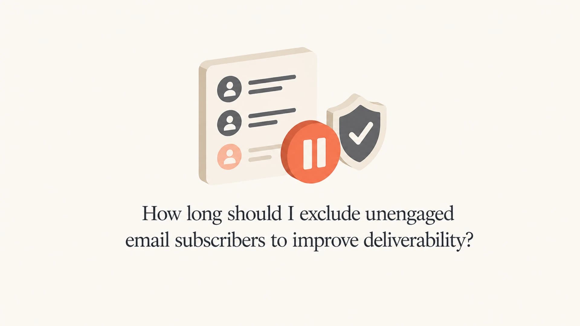 Editorial thumbnail about excluding unengaged email subscribers.