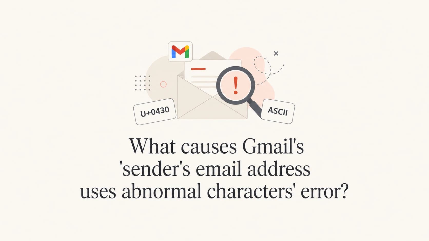 Gmail abnormal characters warning shown as email identity checks.