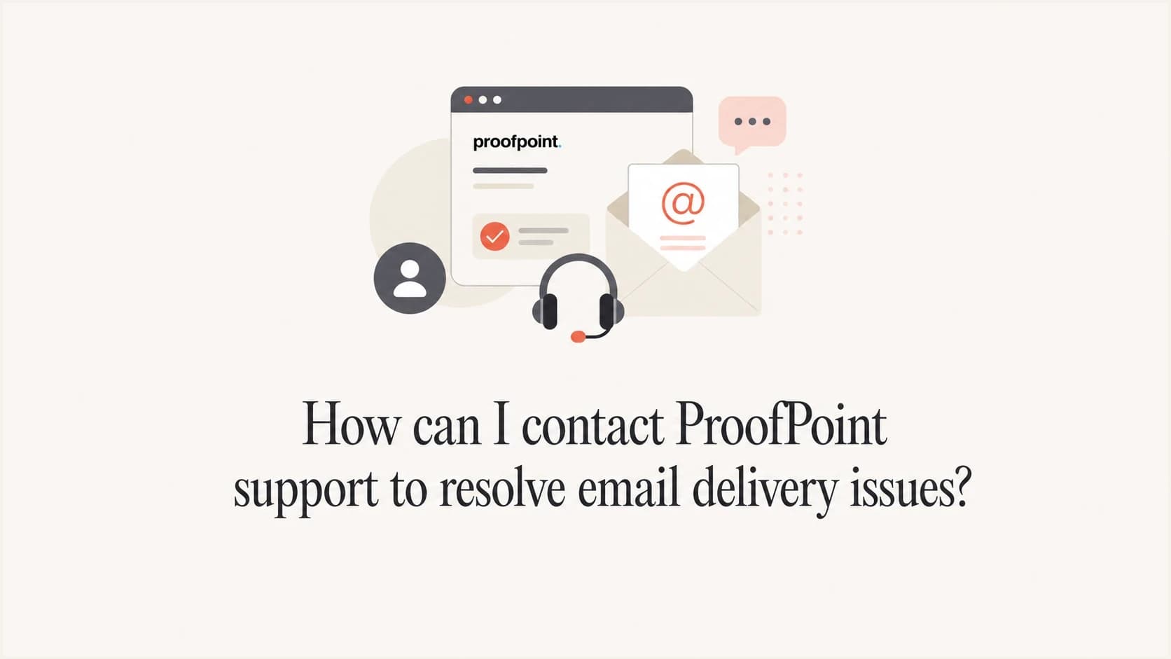 Proofpoint support and email delivery issue thumbnail