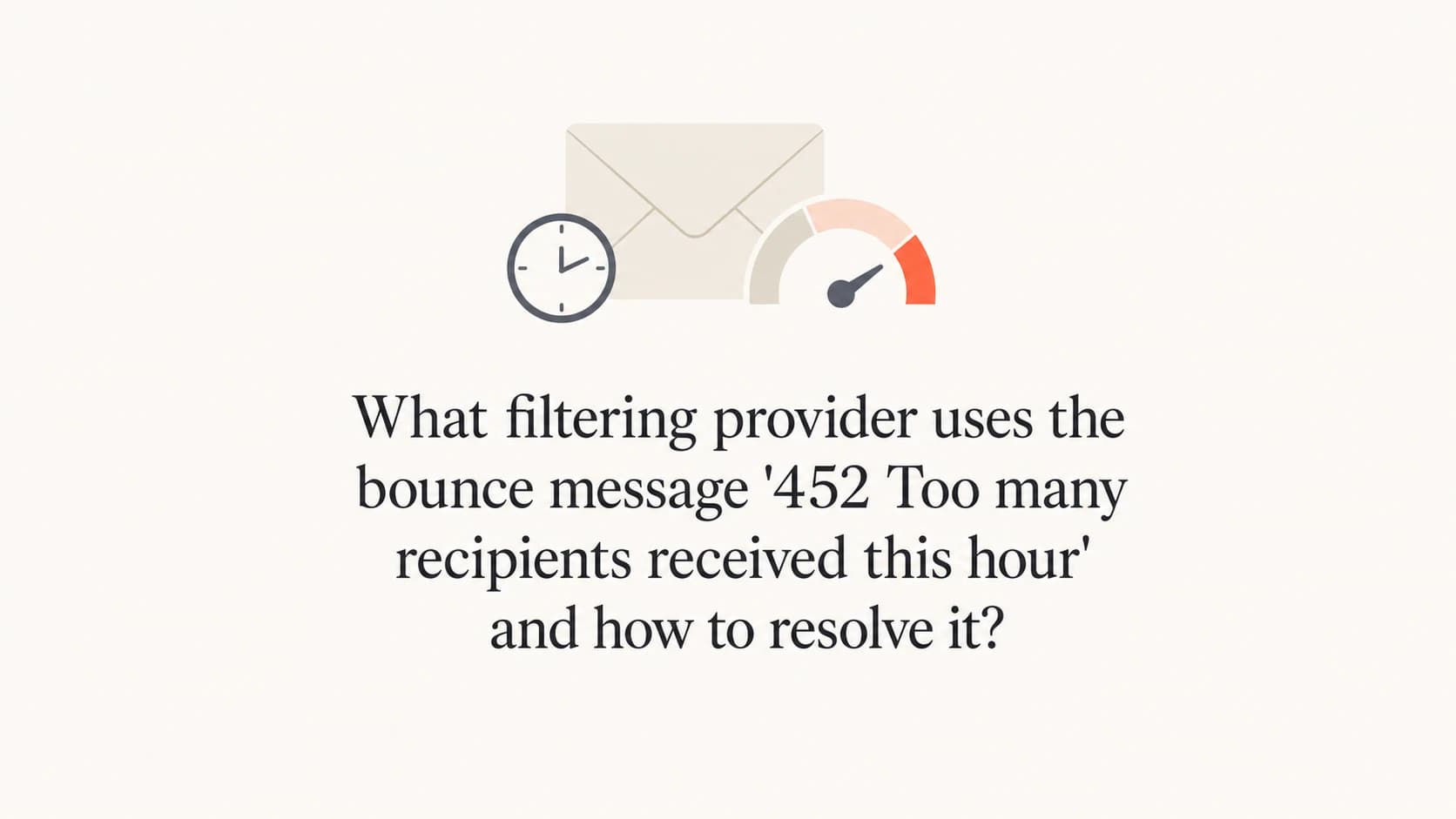 A calm editorial thumbnail showing an email throttle warning for a 452 recipient limit.