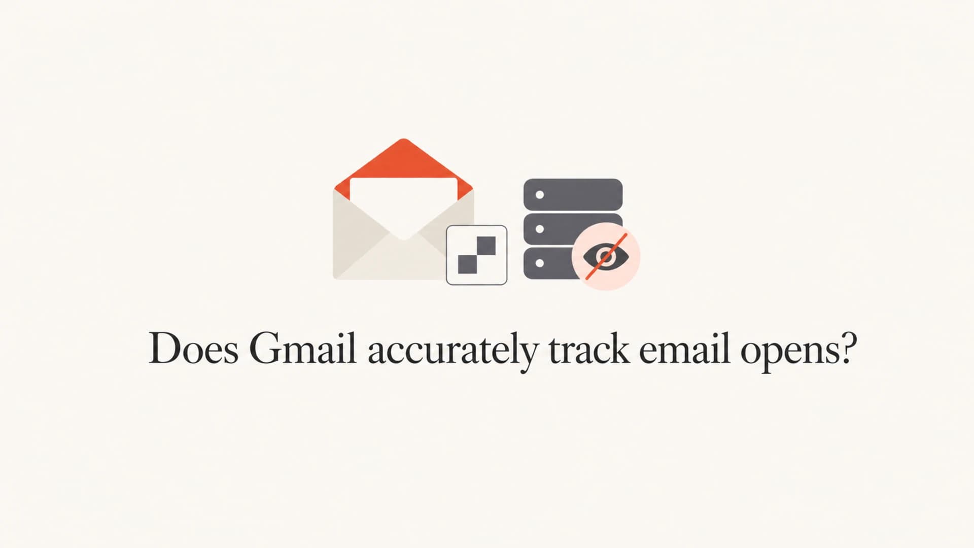 Editorial thumbnail for Gmail email open tracking accuracy.