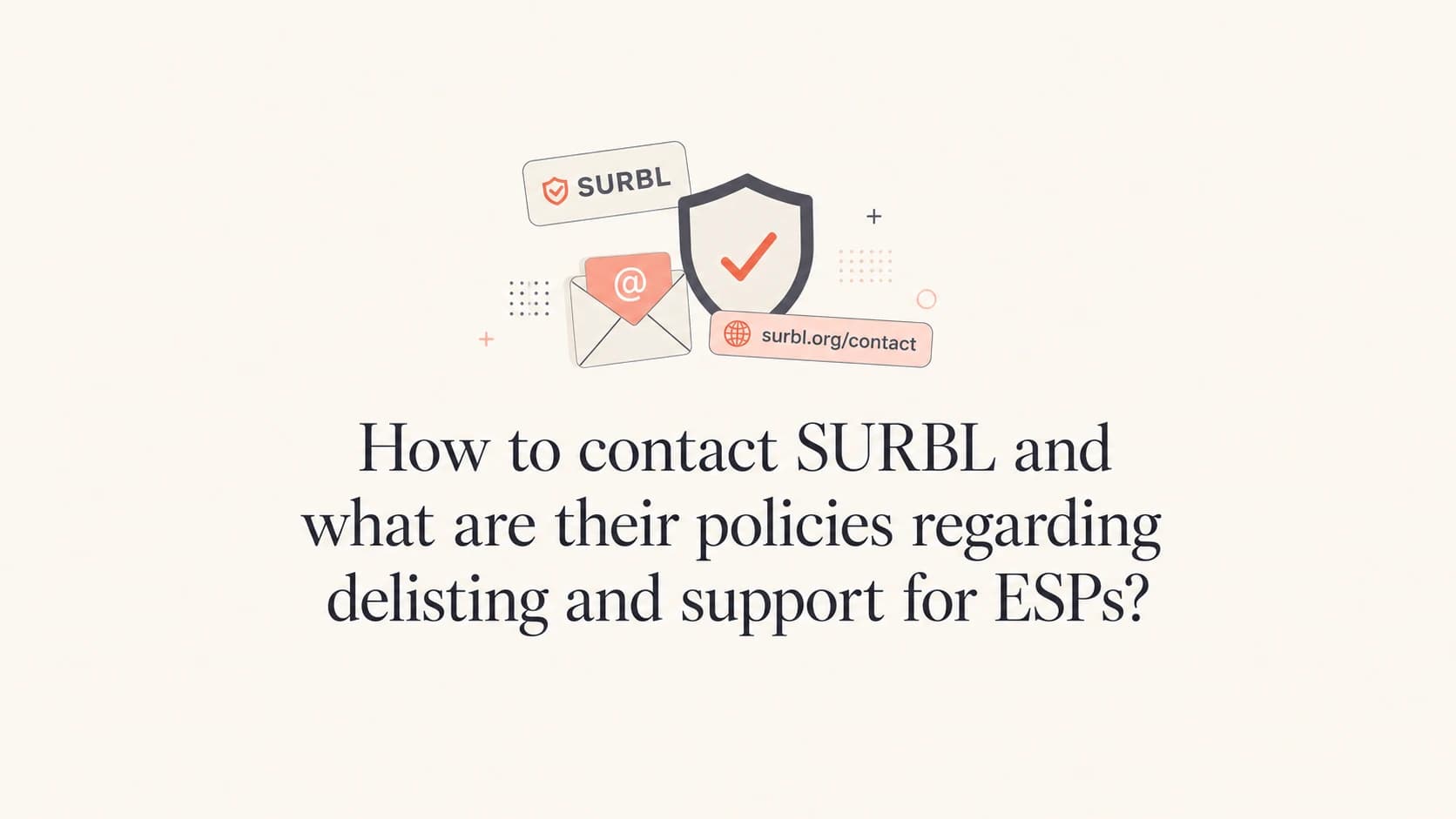 Editorial thumbnail about contacting SURBL and handling ESP delisting cases.