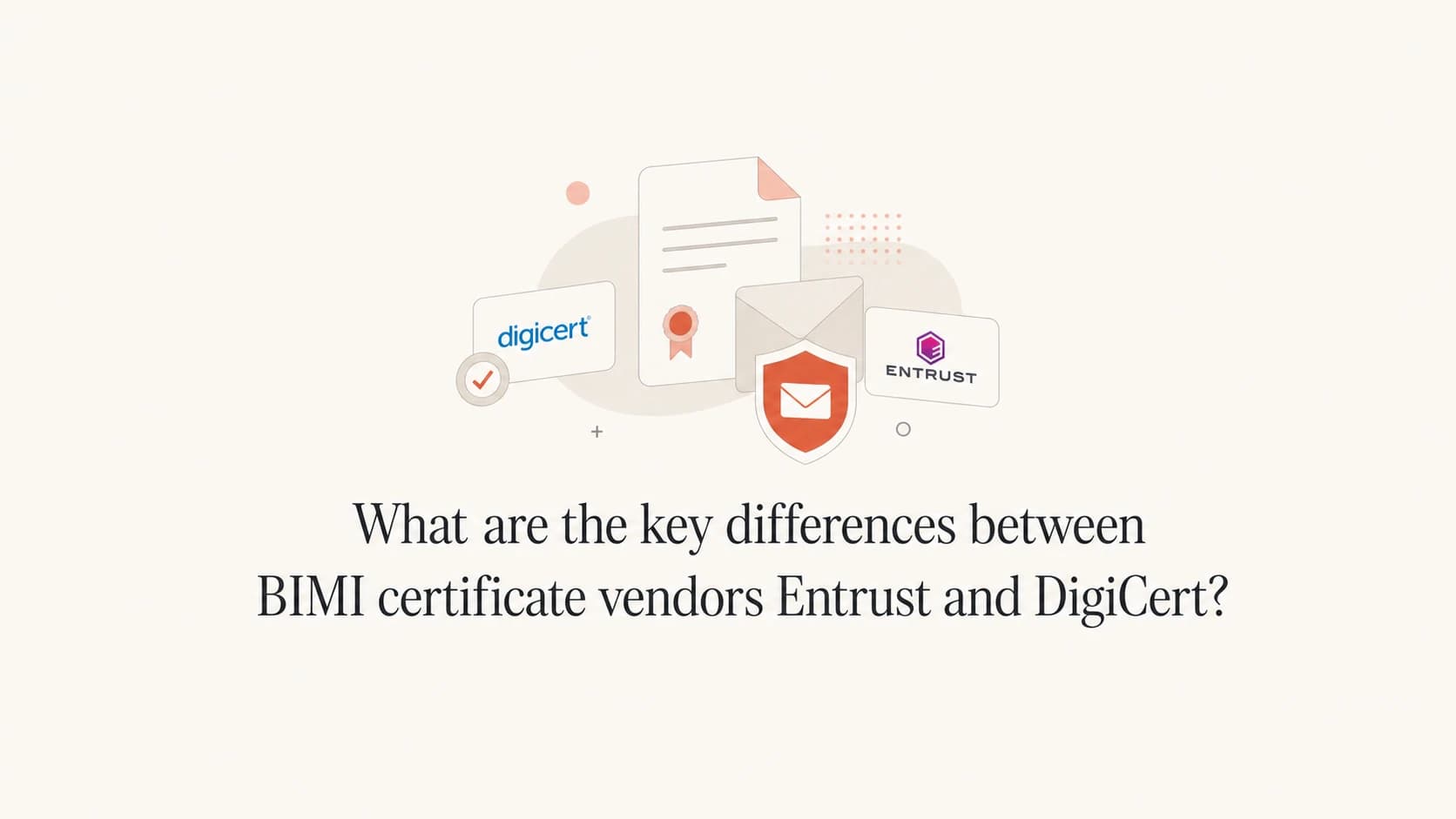 Entrust and DigiCert BIMI certificate comparison thumbnail.