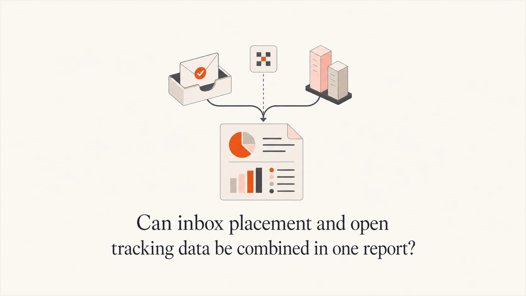 Inbox placement and open tracking data merging into one campaign report
