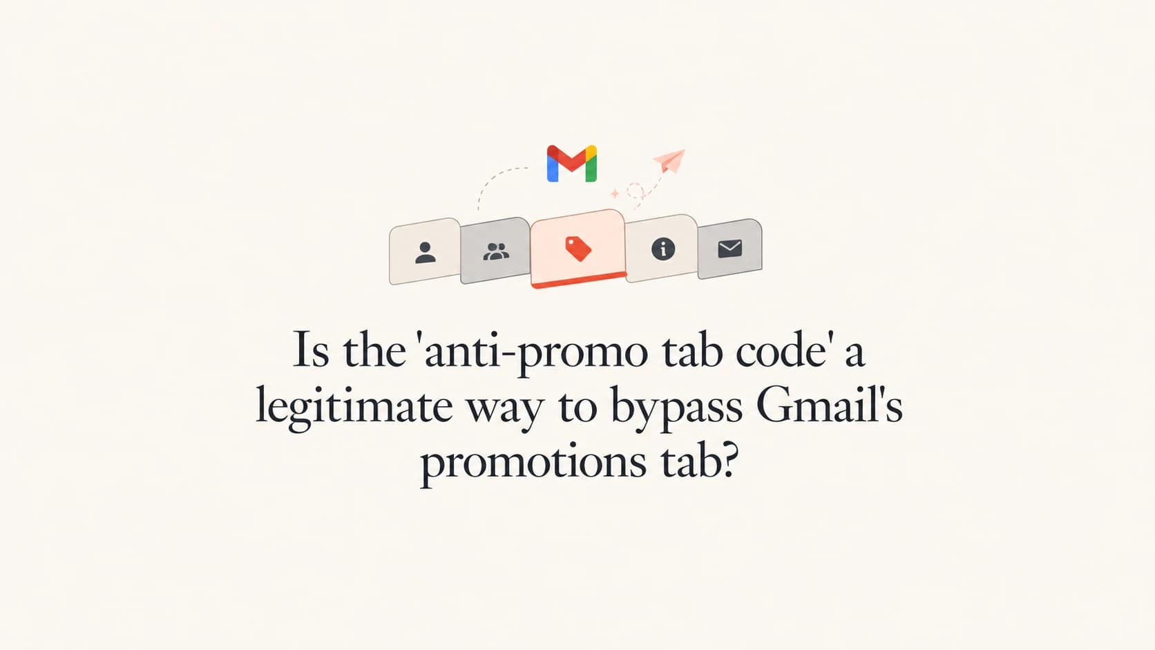 Anti-promo tab code shown as a questionable shortcut beside Gmail category signals.