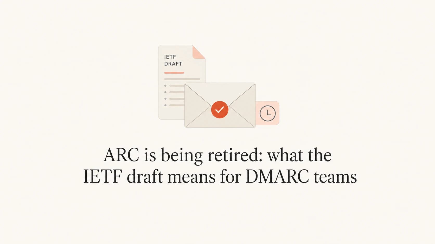 Editorial thumbnail for ARC retirement and DMARC team planning.