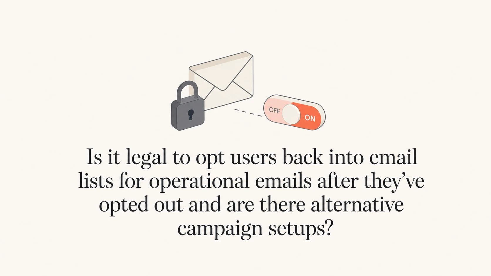Operational email opt-out compliance and campaign setup options.