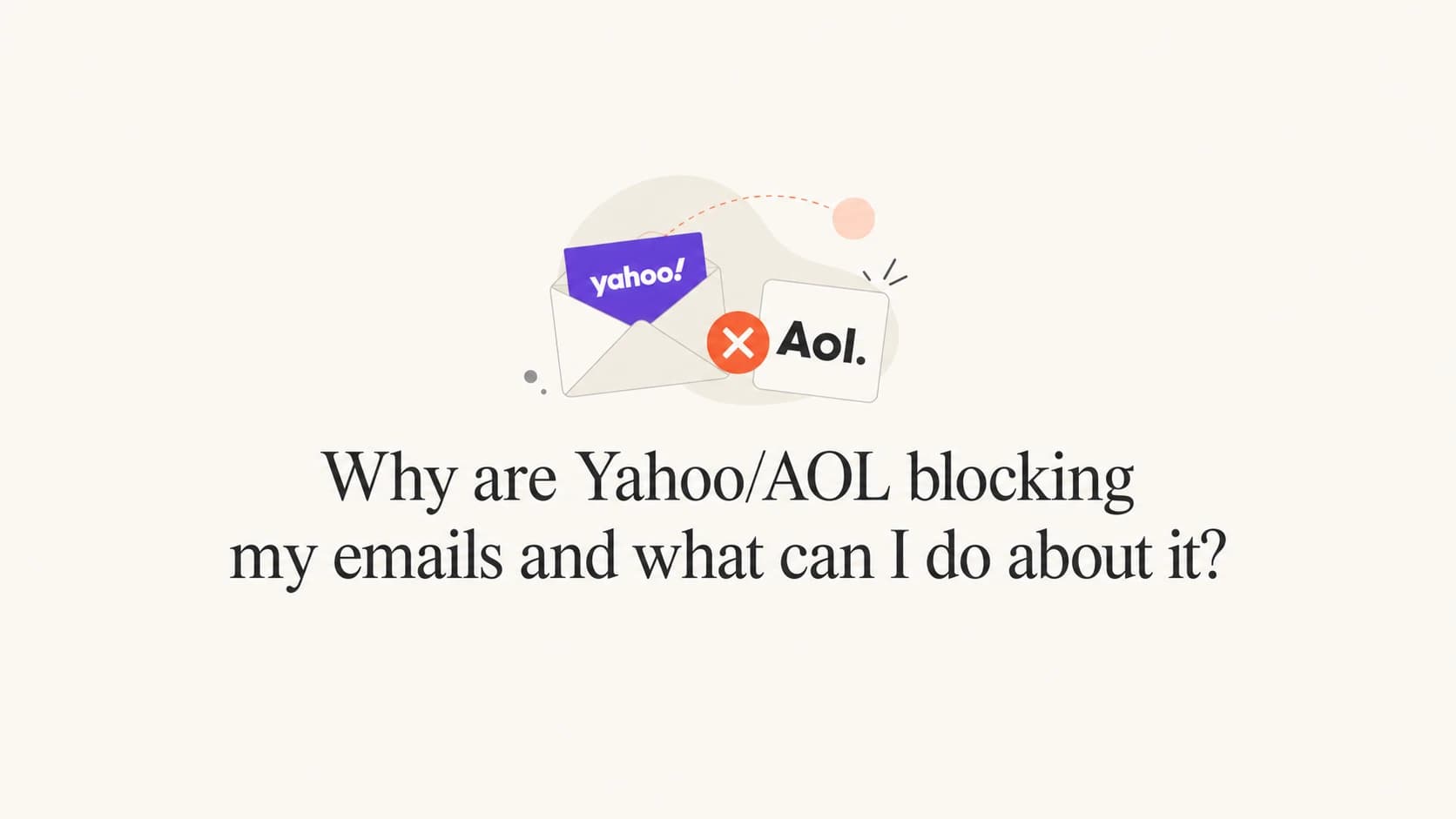 A calm email authentication thumbnail about Yahoo and AOL blocking.