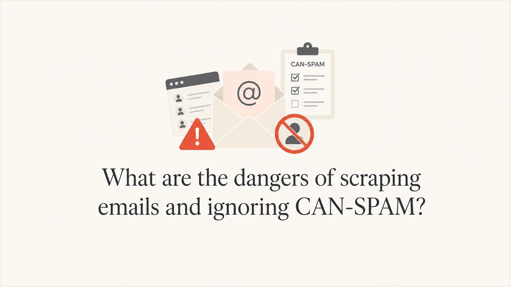 Email scraping and CAN-SPAM risk shown as envelopes, warnings, and a compliance checklist.