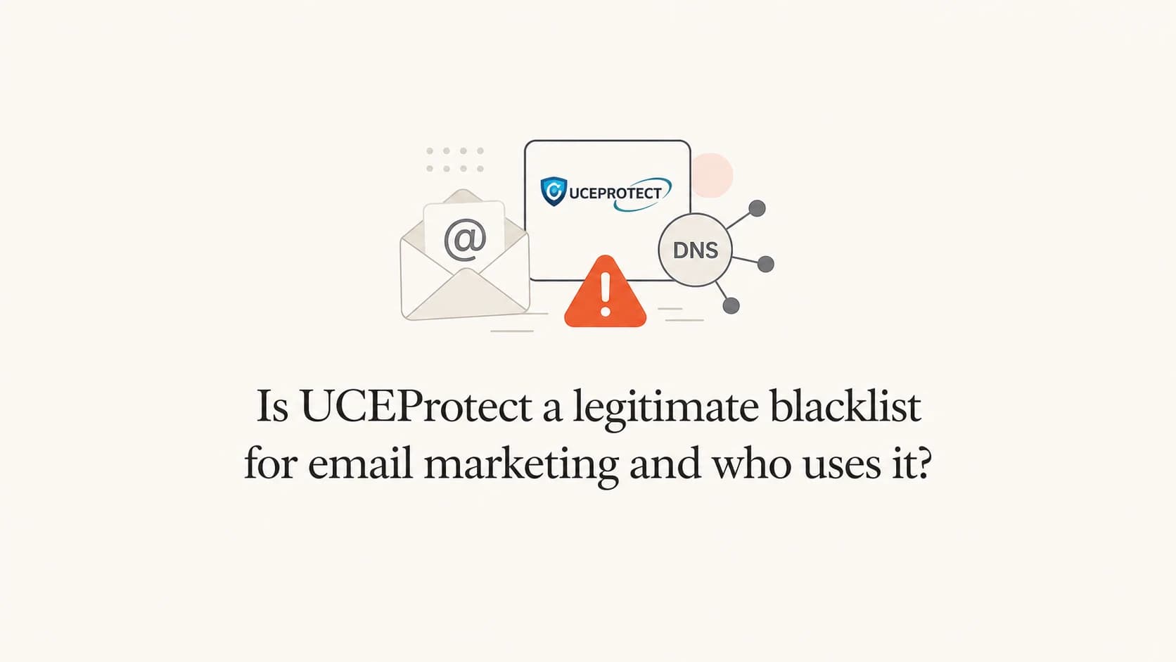 UCEProtect blacklist legitimacy and usage explained.