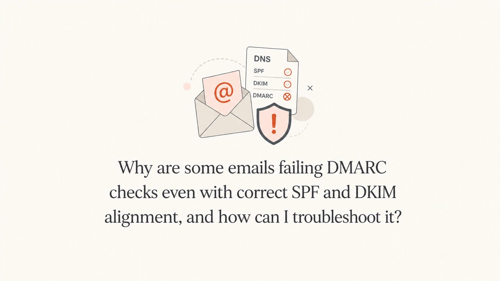 DMARC troubleshooting thumbnail with email authentication symbols.