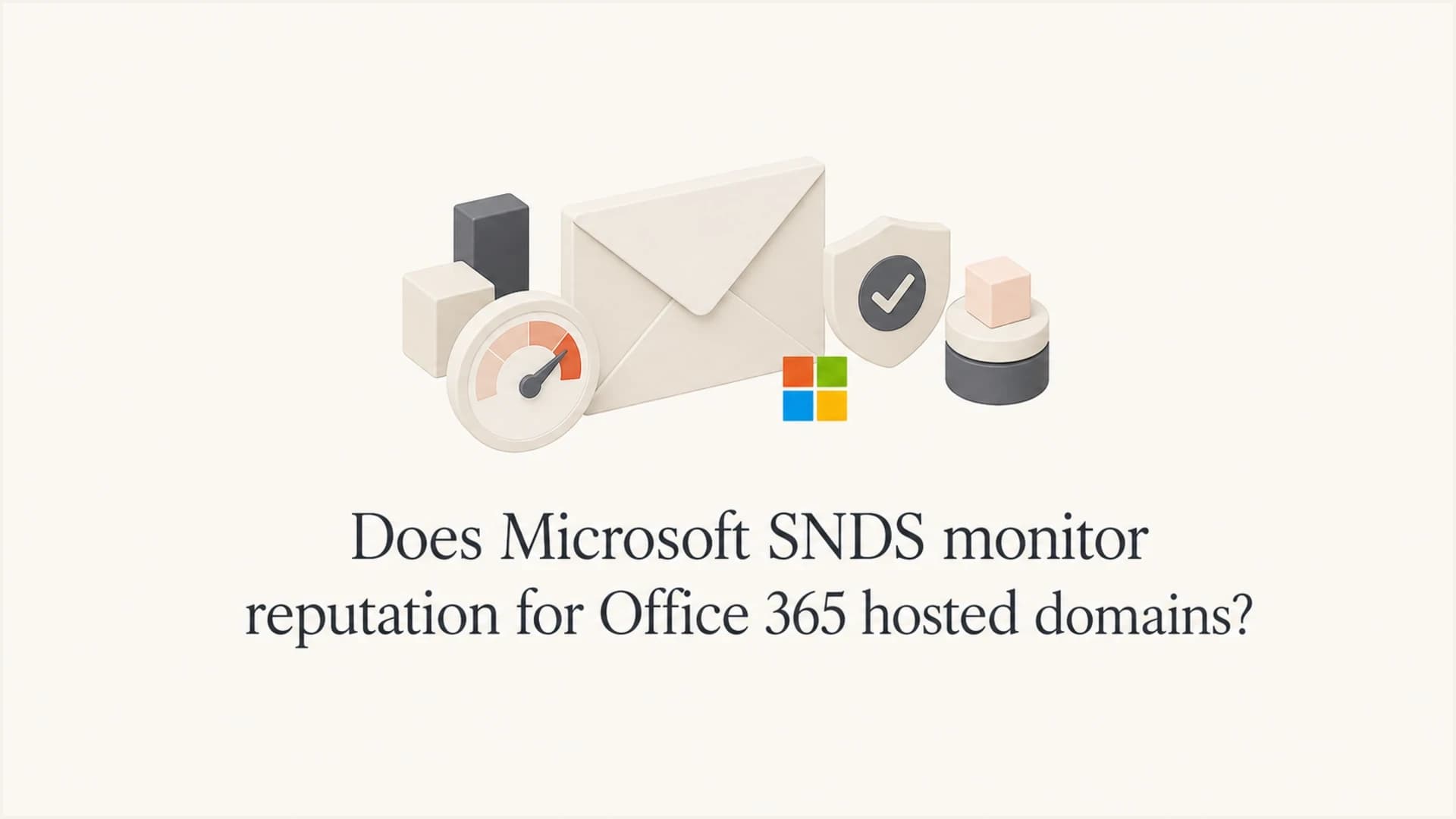 Article thumbnail for SNDS and Office 365 hosted domain reputation.