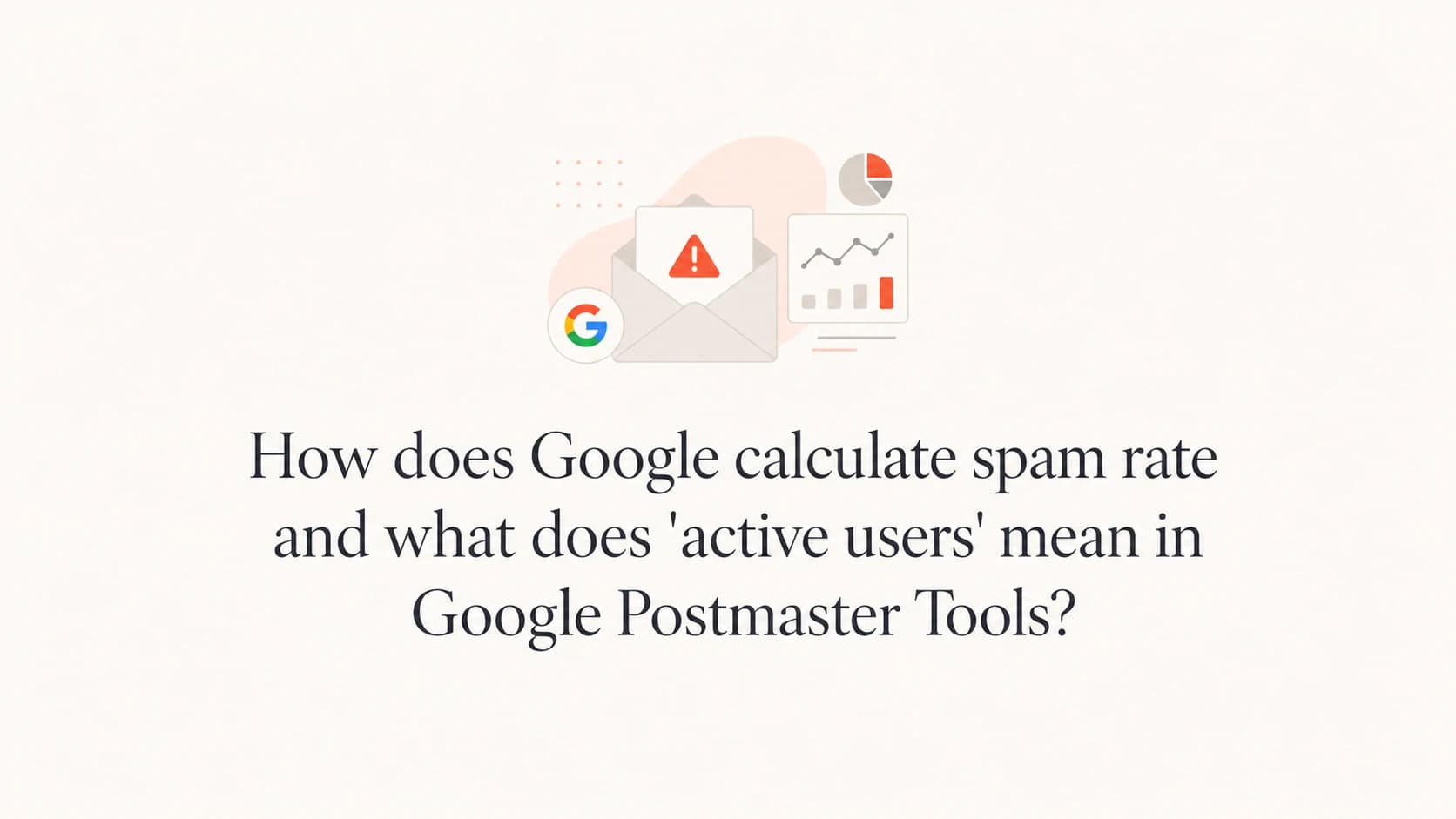 Google Postmaster Tools spam rate calculation with an inbox and report button.