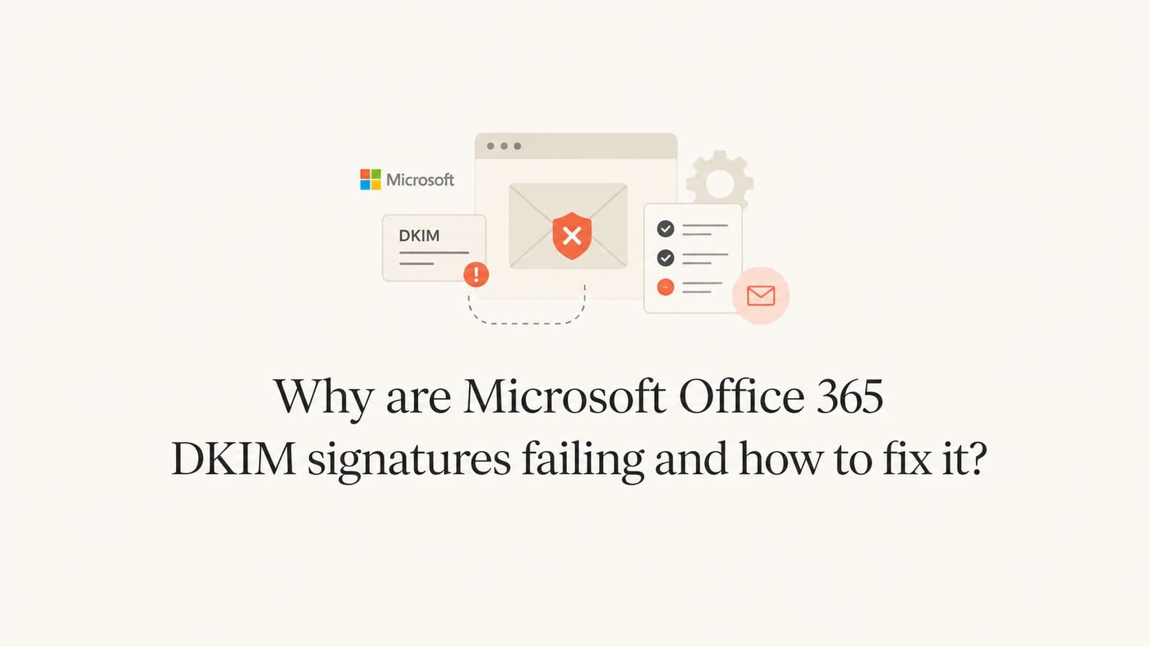 Office 365 DKIM signature failure illustrated with DNS keys and mail authentication marks.